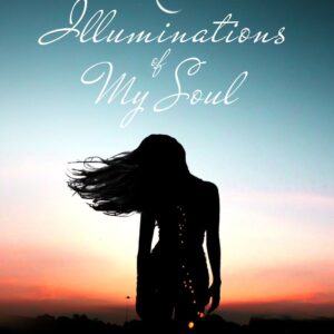 Book 2: Illuminations of My Soul (Paperback)